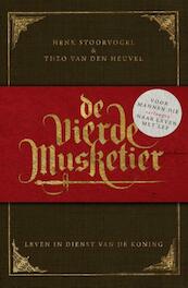 De vierde musketier - Henk Stoorvogel, Theo van den Heuvel (ISBN 9789029720069)