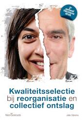 Kwaliteitsselectie bij reorganisatie en collectief ontslag - Jelle Dijkstra (ISBN 9789023249801)