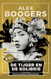 Tijger en de kolibrie - Alex Boogers (ISBN 9789057596391)
