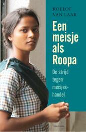 Een meisje als Roopa - Roelof van Laar (ISBN 9789000332748)