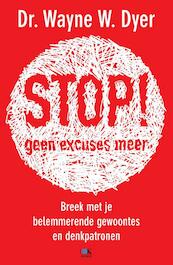 Stop! Geen excuses meer - Wayne Dyer (ISBN 9789021554037)