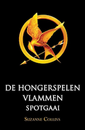 Hongerspelen / Vlammen spotgaai - Suzanne Collins (ISBN 9789000337835)