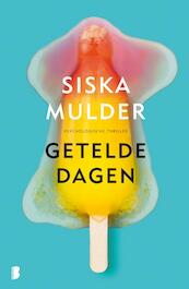 Getelde dagen - Siska Mulder (ISBN 9789022572191)