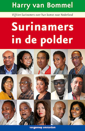 Surinamers in de polder - Harry van Bommel (ISBN 9789461649782)