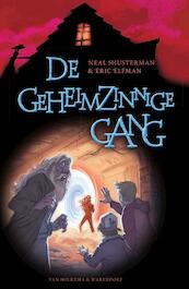 De geheimzinnige gang - Neal Shusterman, Eric Elfman (ISBN 9789000345953)