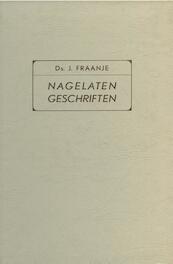 Nagelaten geschriften - J. Fraanje (ISBN 9789462787063)