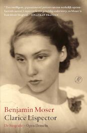 Clarice Lispector - Benjamin Moser (ISBN 9789029505789)