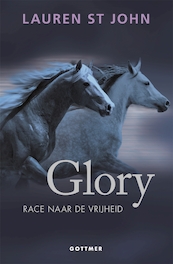 Glory - Lauren St John (ISBN 9789025765583)