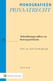 Arbeidsongevallen en beroepsziekten - S.D. Lindenbergh (ISBN 9789013138559)