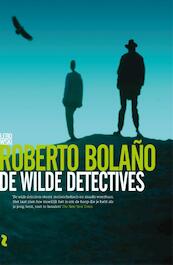 De wilde detectives - Roberto Bolaño (ISBN 9789048840588)