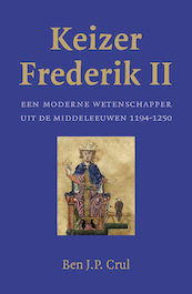 Keizer Frederik II - Ben J.P. Crul (ISBN 9789401910798)