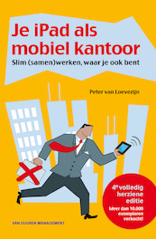 Je iPad als mobiel kantoor - Peter van Loevezijn (ISBN 9789089653680)