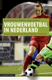 Vrouwenvoetbal in Nederland - (ISBN 9789086872275)