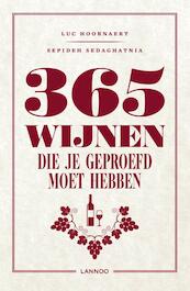 365 wijnen die je moet geproefd hebben - Luc Hoornaert, Sepideh Sedaghatnia (ISBN 9789401455565)