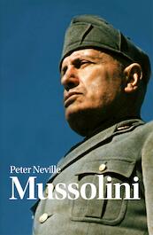 Mussolini - Peter Neville (ISBN 9789085716778)