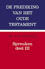 Spreuken deel 3 - E.W. Tuinstra (ISBN 9789043533195)