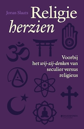Religie herzien - Jonas Slaats (ISBN 9789460416545)