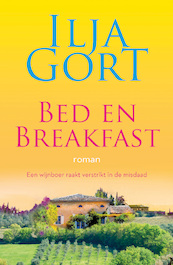 Bed en breakfast: roman - Ilja Gort (ISBN 9789083141404)
