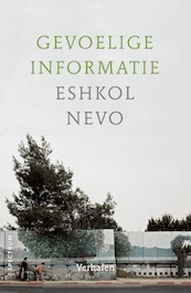 Gevoelige informatie - Eshkol Nevo (ISBN 9789000383047)