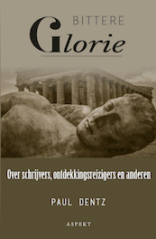 Bittere Glorie - Paul Dentz (ISBN 9789464624786)