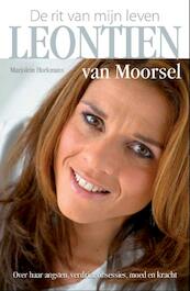 Leontien van Moorsel, de Rit van mijn Leven - M. Hurkmans (ISBN 9789085106609)