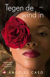 Tegen de wind in - Angeles Caso (ISBN 9789044960761)