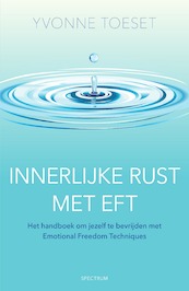 Innerlijke rust met EFT - Yvonne Toeset (ISBN 9789000302376)