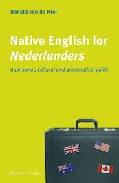 Native English for Nederlanders - Ronald van de Krol (ISBN 9789047001683)
