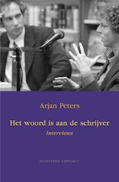 Het woord is aan de schrijver - Arjan Peters (ISBN 9789025431020)