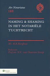Naming & Shaming in het notariële tuchtrecht - M.R. Burghout (ISBN 9789013097214)