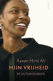 Mijn vrijheid - Ayaan Hirsi Ali (ISBN 9789045703541)