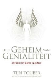 Het geheim van genialiteit - Tijn Touber (ISBN 9789044967593)