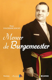 Meneer de burgemeester - Peter Vandekerckhove (ISBN 9789460413193)