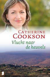 Vlucht naar de heuvels - Catherine Cookson (ISBN 9789460234637)