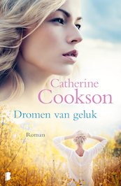 Dromen van geluk - Catherine Cookson (ISBN 9789460234217)