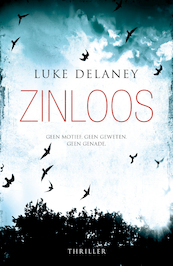 Zinloos - Luke Delaney (ISBN 9789000316830)