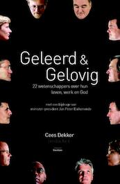 Geleerd en gelovig - Cees Dekker (ISBN 9789025901981)