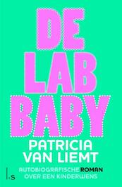 De lab baby - Patricia van Liemt (ISBN 9789021807232)
