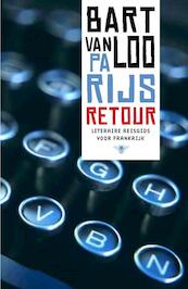 Parijs retour - Bart Van Loo (ISBN 9789085424949)