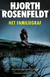 Het familiegraf - Hjorth Rosenfeldt (ISBN 9789023479840)