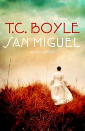 San Miguel - T. Coraghessan Boyle (ISBN 9789041422231)
