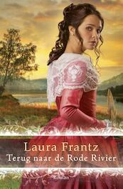 Terug naar de Rode Rivier - Laura Frantz (ISBN 9789029721714)