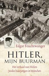 Hitler, mijn buurman - Edgar Feuchtwanger (ISBN 9789045315706)