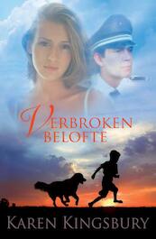 Verbroken belofte - Karen Kingsbury (ISBN 9789029722612)