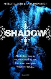 Shadow - Petrus Dahlin, Lars Johansson (ISBN 9789045204567)