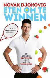 Eten om te winnen - Novak Djokovic (ISBN 9789043916806)