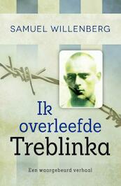 Ik overleefde Treblinka - Samuel Willenberg (ISBN 9789401902540)