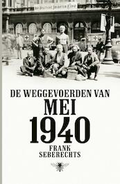 De weggevoerden van mei 1940 - Frank Seberechts (ISBN 9789085424086)