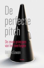 De perfecte pitch - Bill McGowan, Alisa Bowman (ISBN 9789000323371)