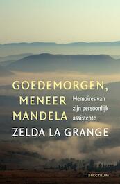 Goedemorgen, meneer Mandela - Zelda la Grange (ISBN 9789000343140)
